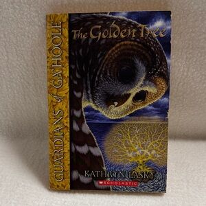 Guardians of Ga'hoole #12: The Golden Tree by Kathryn Lasky Scholastic 2007